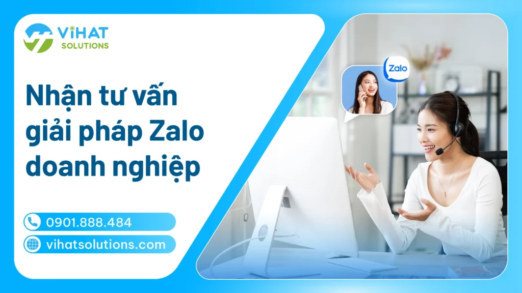 Nhận tư vấn giải pháp Zalo doanh nghiệp