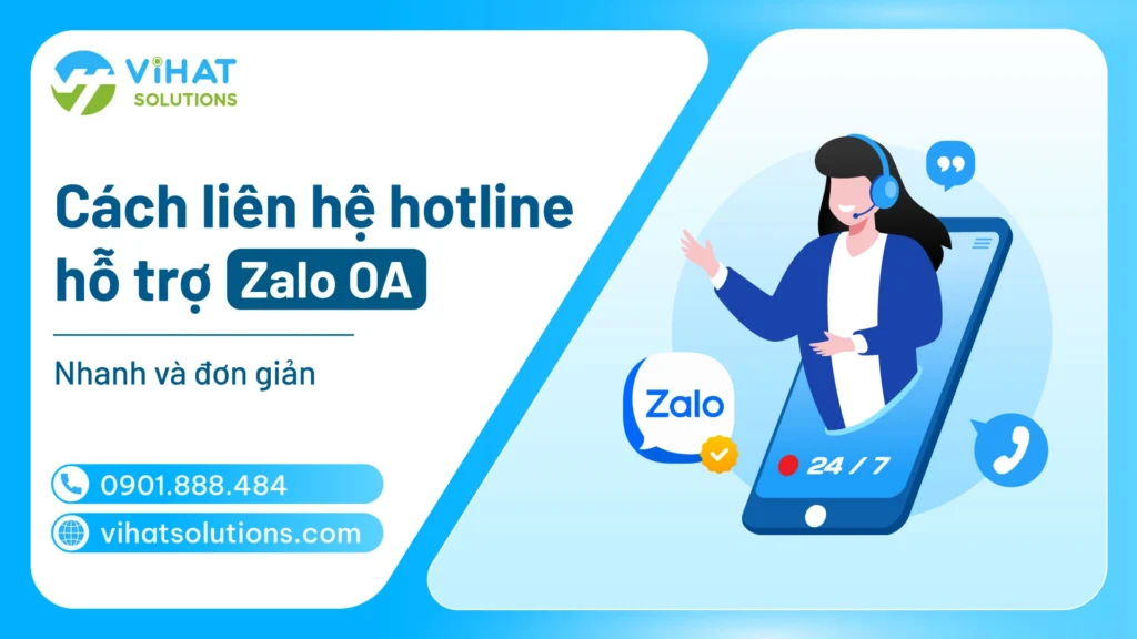 Cách liên hệ hotline hỗ trợ Zalo OA