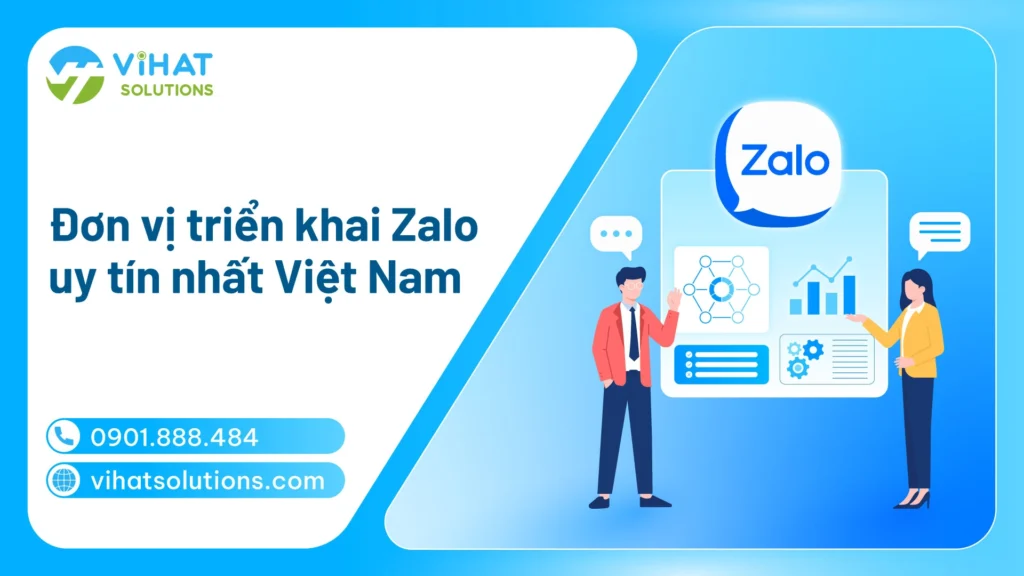 Đơn vị triển khai Zalo uy tín nhất Việt Nam