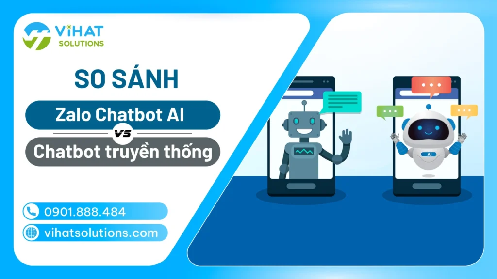 So sánh Zalo Chatbot AI với Chatbot truyền thống