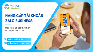 Nâng Cấp Tài Khoản Zalo Business: Điều Kiện, 5 Bước Và Chi Phí Thật 2026