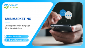 SMS Marketing Là Gì? Chiến Dịch Tin Nhắn Hiệu Quả 2026