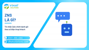 ZNS Là Gì? Tin Nhắn Zalo Chính Danh Từ A-Z Cho Doanh Nghiệp