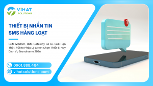 Thiết Bị Nhắn Tin SMS Hàng Loạt: GSM Modem, SMS Gateway Là Gì, Giới Hạn Thật, Rủi Ro Pháp Lý & Nên Chọn Thiết Bị Hay Dịch Vụ Brandname 2026