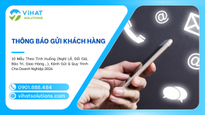 Thông Báo Gửi Khách Hàng: 10 Mẫu Theo Tình Huống (Nghỉ Lễ, Đổi Giá, Bảo Trì, Giao Hàng…), Kênh Gửi & Quy Trình Cho Doanh Nghiệp 2026