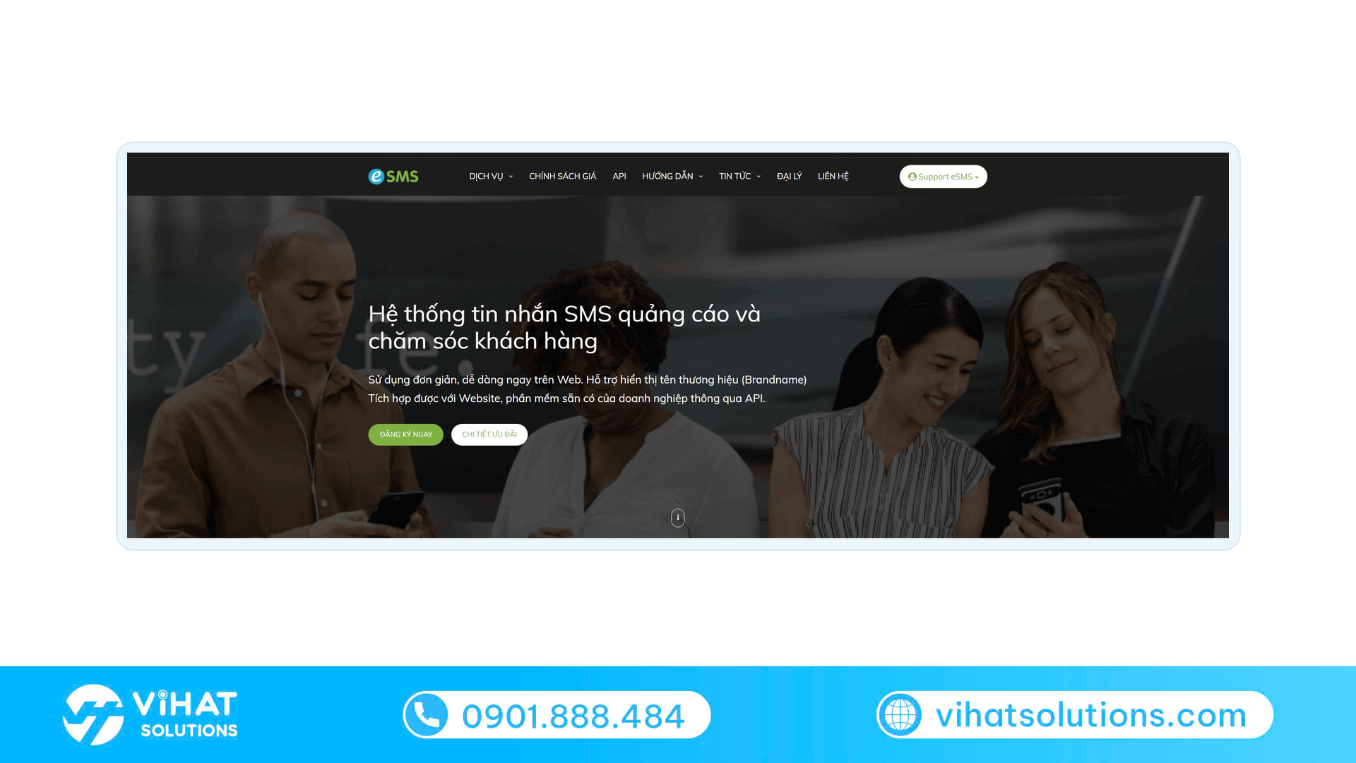 Tổng quan nền tảng eSMS: hệ thống tin nhắn SMS quảng cáo, chăm sóc khách hàng, Brandname và API